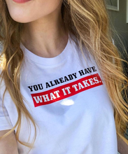 Cargar imagen en el visor de la galería, You Already Have What It Takes